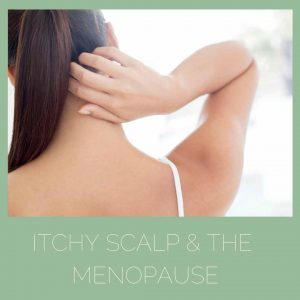 does the menopause cause itchy scalp